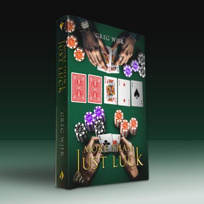 More Than Just Luck by Greg Wier