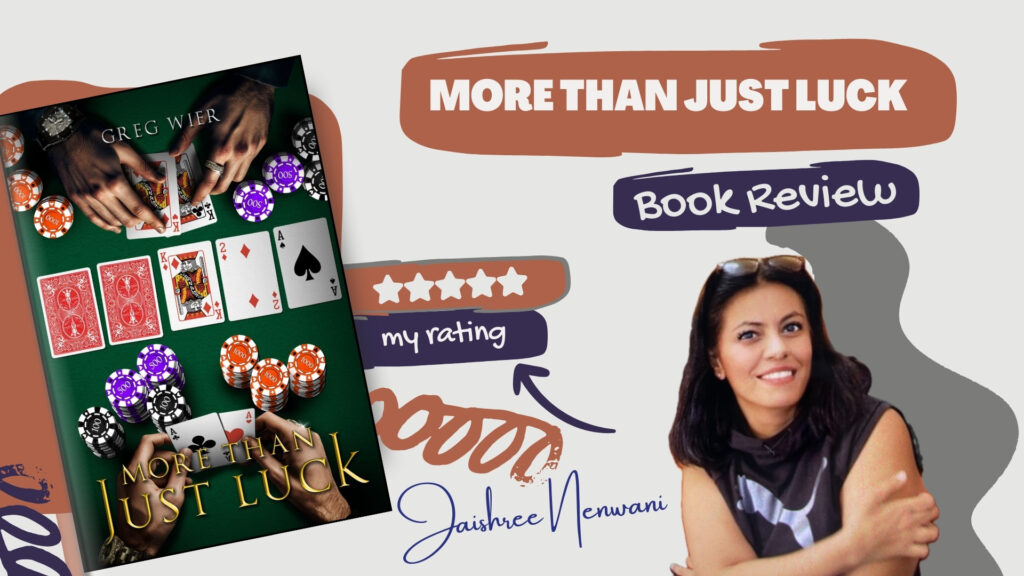 Header image of Jaishree Nenwani's review of 'More Thank Just Luck' by Greg Wier